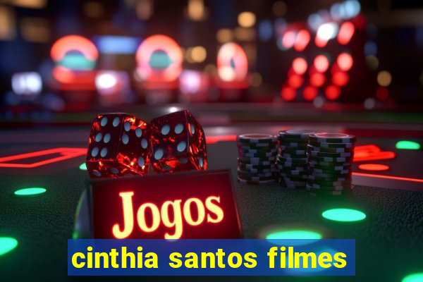 cinthia santos filmes